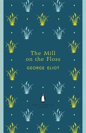 Seller image for The Mill on the Floss (Penguin English Library) (The Penguin English Library) by George Eliot [Paperback ] for sale by booksXpress