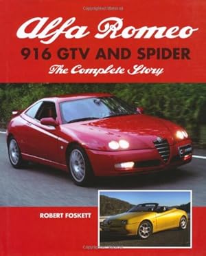 Immagine del venditore per Alfa Romeo 916 GTV and Spider: The Complete Story by Foskett, Robert [Hardcover ] venduto da booksXpress