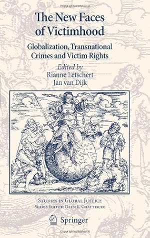 Image du vendeur pour The New Faces of Victimhood: Globalization, Transnational Crimes and Victim Rights (Studies in Global Justice) [Hardcover ] mis en vente par booksXpress