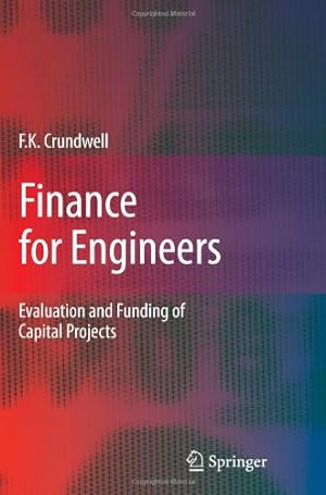 Imagen del vendedor de Finance for Engineers: Evaluation and Funding of Capital Projects by Crundwell, Frank Kenneth [Paperback ] a la venta por booksXpress