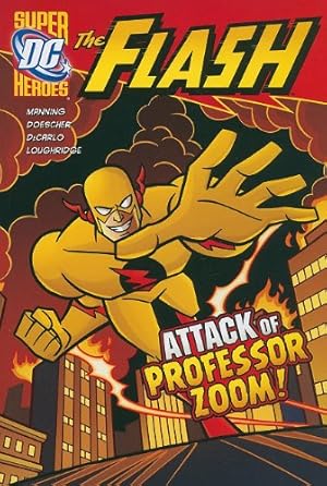 Imagen del vendedor de The Attack of Professor Zoom! (The Flash) by Manning, Matthew K., DeCarlo, Mike, Loughridge, Lee [Paperback ] a la venta por booksXpress