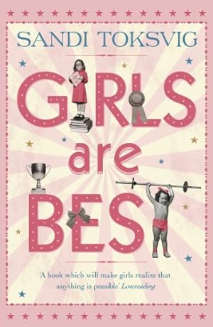 Bild des Verkufers fr Girls Are Best by Toksvig, Sandi [Paperback ] zum Verkauf von booksXpress