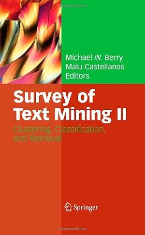 Seller image for Survey of Text Mining II: Clustering, Classification, and Retrieval (No. 2) [Hardcover ] for sale by booksXpress