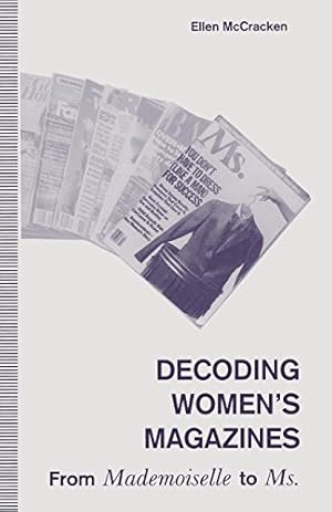 Bild des Verkufers fr Decoding Womens Magazines: From Mademoiselle to Ms. by McCracken, Ellen [Paperback ] zum Verkauf von booksXpress