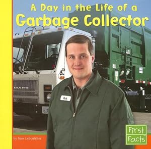 Image du vendeur pour A Day in the Life of a Garbage Collector (Community Helpers at Work) by LeBoutillier, Nate [Paperback ] mis en vente par booksXpress