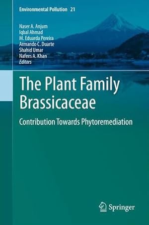 Bild des Verkufers fr The Plant Family Brassicaceae: Contribution Towards Phytoremediation (Environmental Pollution) [Paperback ] zum Verkauf von booksXpress