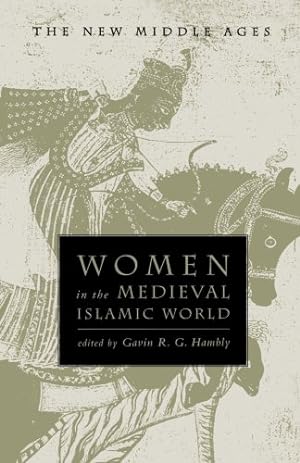 Immagine del venditore per Women in the Medieval Islamic World (The New Middle Ages) [Paperback ] venduto da booksXpress