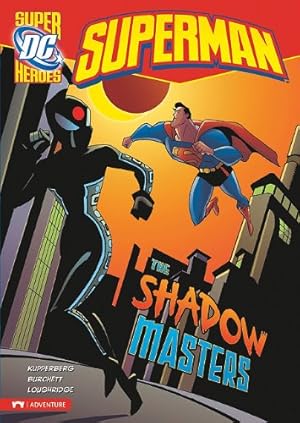 Seller image for The Shadow Masters (Superman) by Kupperberg, Paul, Loughridge, Lee [Paperback ] for sale by booksXpress