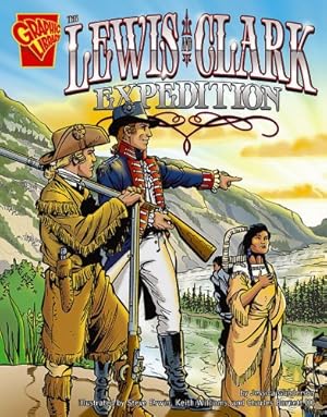 Imagen del vendedor de The Lewis and Clark Expedition (Graphic History) by Gunderson, Jessica [Paperback ] a la venta por booksXpress