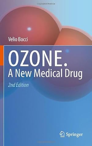 Imagen del vendedor de Ozone: A New Medical Drug by Bocci, Velio [Hardcover ] a la venta por booksXpress