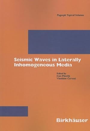 Seller image for Seismic Waves in Laterally Inhomogeneous Media (Pageoph Topical Volumes) [Paperback ] for sale by booksXpress