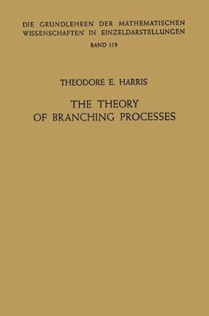 Immagine del venditore per The Theory of Branching Processes (Grundlehren der mathematischen Wissenschaften) by Harris, Theodore Edward [Paperback ] venduto da booksXpress