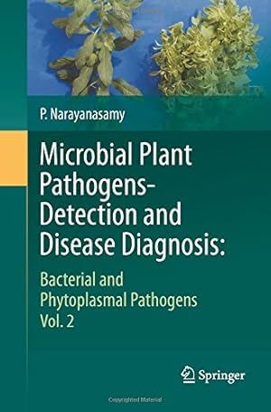 Bild des Verkufers fr Microbial Plant Pathogens-Detection and Disease Diagnosis:: Bacterial and Phytoplasmal Pathogens, Vol.2 by Narayanasamy, P. [Paperback ] zum Verkauf von booksXpress