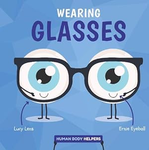Seller image for Wearing Glasses (Human Body Helpers) by Harriet Brundle (author) [Hardcover ] for sale by booksXpress