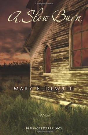Seller image for A Slow Burn (Defiance Texas Trilogy, Book 2) by DeMuth, Mary E [Paperback ] for sale by booksXpress