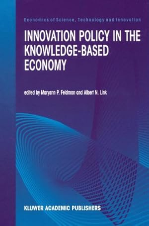 Seller image for Innovation Policy in the Knowledge-Based Economy (Economics of Science, Technology and Innovation) [Paperback ] for sale by booksXpress