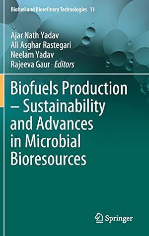 Seller image for Biofuels Production â" Sustainability and Advances in Microbial Bioresources (Biofuel and Biorefinery Technologies, 11) [Hardcover ] for sale by booksXpress