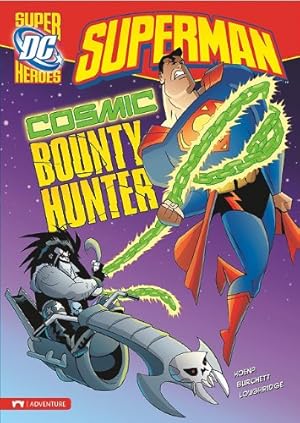Imagen del vendedor de Cosmic Bounty Hunter (Superman) by Hoena, Blake A., Loughridge, Lee [Paperback ] a la venta por booksXpress