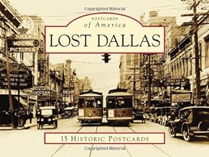 Bild des Verkufers fr Lost Dallas (Postcards of America) by Doty, Mark [Card Book ] zum Verkauf von booksXpress