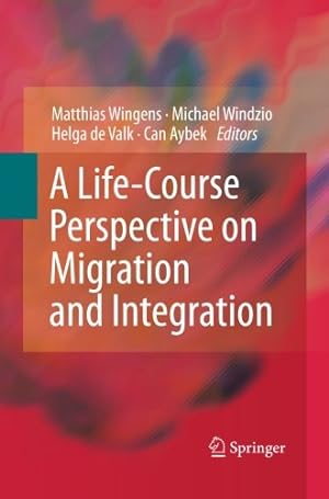 Imagen del vendedor de A Life-Course Perspective on Migration and Integration [Paperback ] a la venta por booksXpress