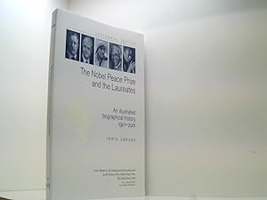 Seller image for The Nobel Peace Prize and the Laureates: An Illustrated Biographical History, 1901-2001 for sale by Book Broker