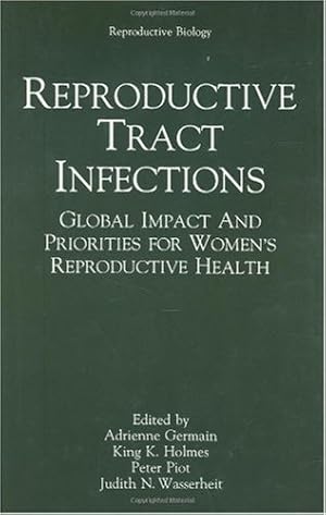 Seller image for Reproductive Tract Infections: Global Impact and Priorities for Womenâ  s Reproductive Health (Reproductive Biology) [Hardcover ] for sale by booksXpress