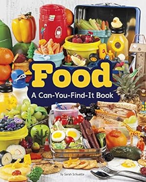 Seller image for Food: A Can-You-Find-It Book by Schuette, Sarah L. [Paperback ] for sale by booksXpress