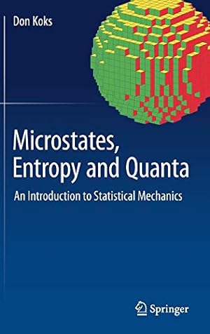 Seller image for Microstates, Entropy and Quanta: An Introduction to Statistical Mechanics by Koks, Don [Hardcover ] for sale by booksXpress