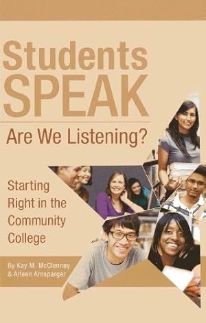 Imagen del vendedor de Students Speak: Are We Listening? by McClenney, Kay M., Arnsparger, Arleen [Paperback ] a la venta por booksXpress