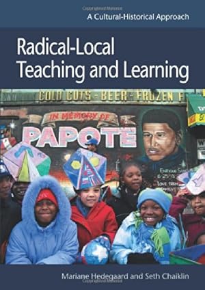 Imagen del vendedor de Radical-Local Teaching and Learning by Chaiklin, Seth, Hedegaard, Mariane [Paperback ] a la venta por booksXpress