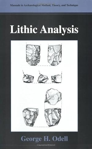 Imagen del vendedor de Lithic Analysis (Manuals in Archaeological Method, Theory and Technique) by Odell, George H. [Paperback ] a la venta por booksXpress