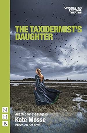 Seller image for The Taxidermist's Daughter (NHB Modern Plays) by Kate Mosse [Paperback ] for sale by booksXpress