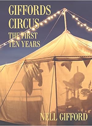 Seller image for Giffords Circus: The First Ten Years by Gifford, Nell [Hardcover ] for sale by booksXpress