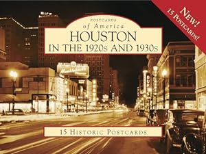 Image du vendeur pour Houston in the 1920s and 1930s (Postcards of America) by Jones Sloane III, Story [Card Book ] mis en vente par booksXpress