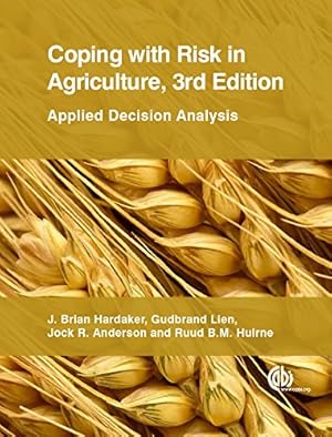 Imagen del vendedor de Coping With Risk in Agriculture: Applied Decision Analysis by Hardaker, J. Brian, Lien, Gudbrand, Anderson, Jock R., Huirne, Ruud B. M. [Paperback ] a la venta por booksXpress