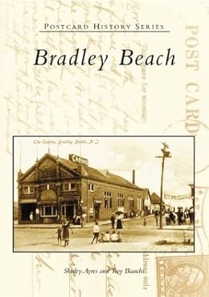 Immagine del venditore per Bradley Beach (NJ) (Postcard History Series) by Gary S. Crawford, Shirley Ayres, Troy Bianchi [Paperback ] venduto da booksXpress