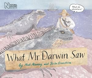 Imagen del vendedor de What Mr Darwin Saw [Paperback ] a la venta por booksXpress