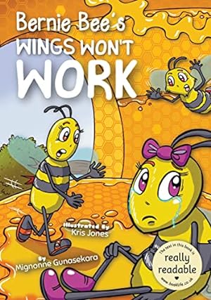Seller image for Bernie Bee's Wings Won't Work (BookLife Accessible Readers) by Gunasekara, Mignonne [Paperback ] for sale by booksXpress