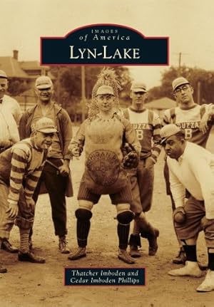 Bild des Verkufers fr Lyn-Lake (Images of America) by Imboden, Thatcher, Imboden Phillips, Cedar [Paperback ] zum Verkauf von booksXpress