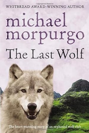 Seller image for The Last Wolf by Michael Morpurgo [Paperback ] for sale by booksXpress