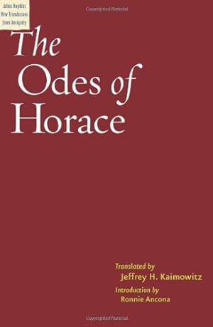 Seller image for The Odes of Horace (Johns Hopkins New Translations from Antiquity) by Horace (Quintus Horatius Flaccus) [Hardcover ] for sale by booksXpress