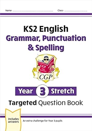 Seller image for New KS2 English Targeted Question Book: Challenging Grammar, Punctuation & Spelling - Year 3 Stretch (CGP KS2 English) by CGP Books [Paperback ] for sale by booksXpress