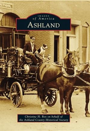 Seller image for Ashland (Images of America) by Box, Christine H., The Ashland County Historical Society [Paperback ] for sale by booksXpress
