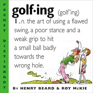 Seller image for Golfing: A Duffer's Dictionary by Beard, Henry, McKie, Roy [Paperback ] for sale by booksXpress