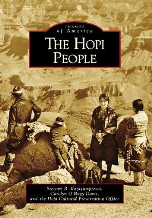 Bild des Verkufers fr The Hopi People (Images of America) by Koyiyumptewa, Stewart B., O'Bagy Davis, Carolyn, Hopi Cultural Preservation Office [Paperback ] zum Verkauf von booksXpress