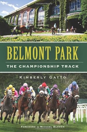 Bild des Verkufers fr Belmont Park:: The Championship Track (Sports) by Gatto, Kimberly [Paperback ] zum Verkauf von booksXpress