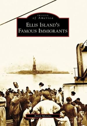 Seller image for Ellis Island's Famous Immigrants (Images of America: New Jersey) by Moreno, Barry [Paperback ] for sale by booksXpress
