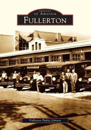 Seller image for Fullerton (CA) (Images of America) by Fullerton Public Library [Paperback ] for sale by booksXpress