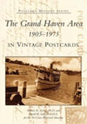 Immagine del venditore per The Grand Haven Area in Vintage Postcards: 1905-1975 (MI) (Postcard History Series) by Seibold, David H., Ewing, Wallace K., Ph.D. [Paperback ] venduto da booksXpress