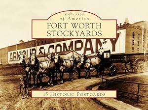 Seller image for Fort Worth Stockyards (Postcards of America: Texas) by Pate, JNell L. [Card Book ] for sale by booksXpress